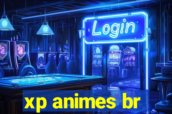 xp animes br